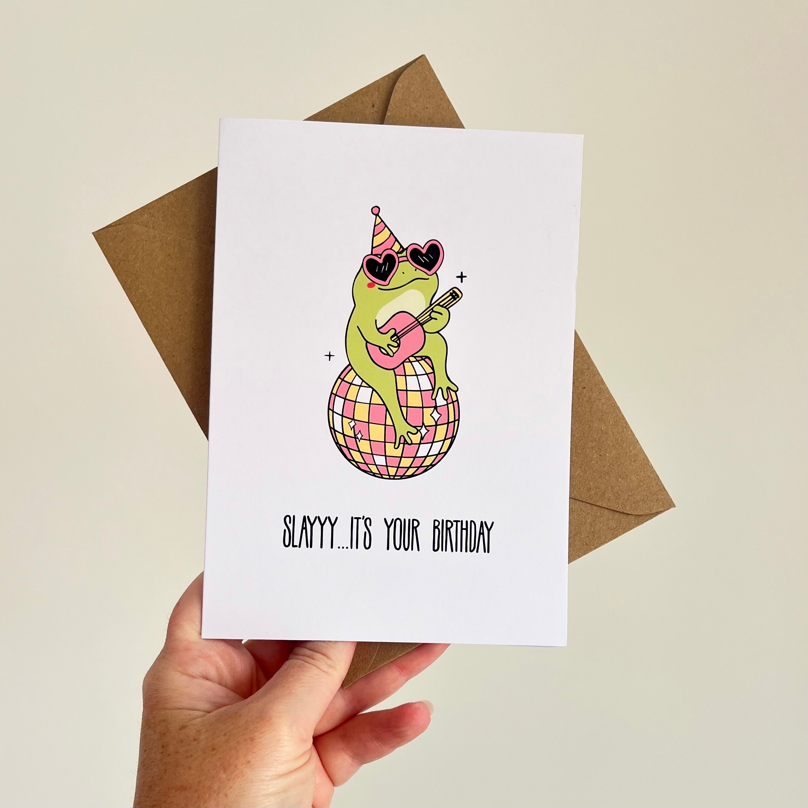 Slay it's your Birthday - Birthday Card